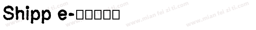 Shipp e字体转换